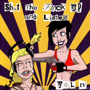 V.A. - Shut The Fuck Up And Listen Vol. IV (Vinyl 7