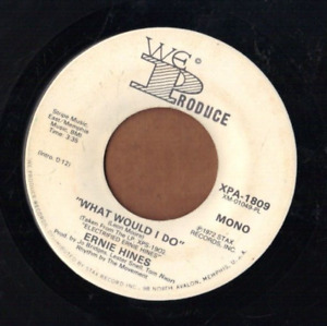 New ListingERNIE HINES - What Would I Do - WE PRODUCE 70s soul PROMO 45