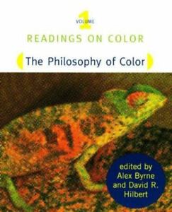 Readings on Color, Vol. 1: The Philosophy of Color, Alex Byrne,David R. Hilbert,