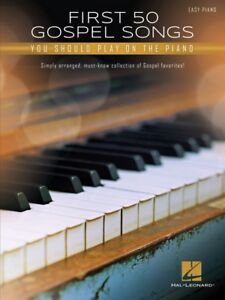 First 50 Gospel Songs You Should Play on Piano Sheet Music Easy Piano 000282526