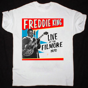 Vtg Freddie King - Live at the Fillmore Cotton White Heavy All Size Unisex Shirt