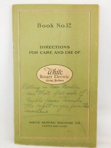Orig 1920s Sewing Machine Manual for White Rotary Electric Sewing Machines Bk 12
