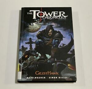 HC Tower Chronicles Book 1 GeistHawk Matt Wagner Simon Bisley 1st Printing 2013