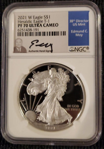 2021 W T-1 NGC PROOF PF70UC EDMUND MOY SIGNED 38TH DIRECTOR US MINT SILVER EAGLE