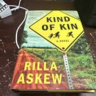 KIND OF KIN By Rilla Askew - Hardcover MINT