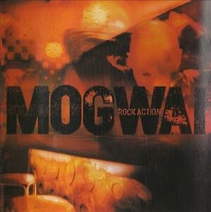 Mogwai : Rock Action CD