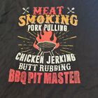 Meat Smoking Pork Pulling Chicken Jerking Butt Rubbing BBQ Pit Master 6XL Tshirt