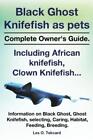 Les O Tekcard Black Ghost Knifefish as Pets, Incuding Af (Paperback) (UK IMPORT)
