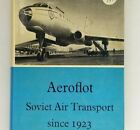 Aeroflot Soviet Air Transport Since 1923 by Hugh MacDonald Hardback Dust Jacket
