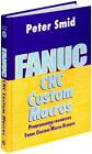 Fanuc CNC Custom Macros: Programming Resources For Fanuc Custom Macros B Users b