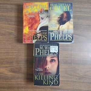 Lot of 3 M. William Phelps Non-Fiction Crime Thriller Paperback Books