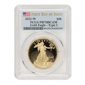 2021-W $50 Gold Eagle Type 1 PCGS PR70DCAM First Day of Issue Deep Cameo Proof
