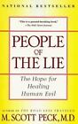 People of the Lie: The Hope for Healing Human Evil - Paperback - GOOD