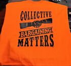 Collective Bargaining Matters Union T-shirt Safety Orange Size Adult XL