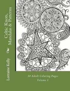 Celtic Knots, Mandalas & Patterns: 30 Adult Coloring Pages