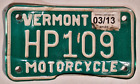 New ListingVermont 2013 Motorcycle License Plate  #HP109 ---- NO RESERVE AUCTION ---