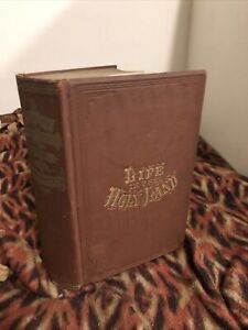 Life In the Holy Land 1867 Illustrated Colored Map Antique Bible Jesus 1st Ed VG