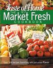 Taste of Home Market Fresh Cookbook (Taste of Home Annual Recipes) - GOOD