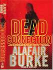 New ListingAlafair Burke / Dead Connection 1st Edition 2007