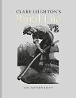 Clare Leighton's Rural Life: An Anthology Leighton, Clare