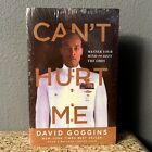 Can't Hurt Me : Master Your Mind and Defy the Odds by David Goggins (2018,...