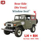 Pair Toyota Land Cruiser FJ40 BJ40 (1975-1976) Rear Side No Vent Window Seal