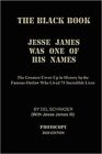 The Black Book: Jesse James Was One of His Names 2020 Photocopy Edition