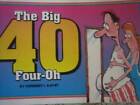 The Big 40 Four-Oh - Paperback By Kavet, Herbert - GOOD