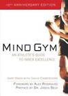 Mind Gym : An Athlete's Guide to Inner Excellence - Paperback - GOOD