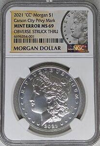 2021 CC $1 Morgan Silver Dollar NGC MS69 Carson City Mint Error Obverse Struck