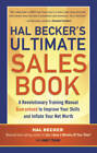 Hal Beckers Ultimate Sales Book: A Revolutionary Training Manual G - ACCEPTABLE