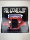 50 Years of Rod & Custom: The Authorized History Book Rodder's Journal 10 x 10