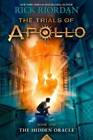 The Trials of Apollo, Book 1: The Hidden Oracle - Hardcover - GOOD