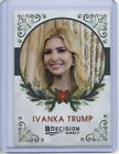 IVANKA TRUMP 1st DAUGHTER 2020 LEAF DECISION BUSINESSWOMAN ONLY 500 CARDS MADE