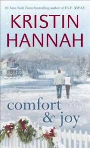 Comfort & Joy: A Novel - Mass Market Paperback By Hannah, Kristin - GOOD
