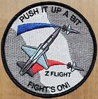USAF AIR FORCE PILOT / NAVIGATION TRAINING PATCH CLASS Z-FLIGHT PUSH IT UP A BIT