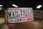 RARE MAIL POUCH CHEWING SMOKE TOBACCO DEALER PORCELAIN METAL SIGN WEST VIRGINA