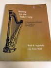 Writing for the Pedal Harp: A Standardized Manual  by Inglefield & Neill