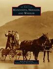 Manzanita, Nehalem, and Wheeler (Images of America) (hardcover)