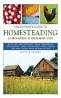 New ListingThe Ultimate Guide to Homesteading: An Encyclopedia of Independent Living [Ultim