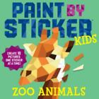 Paint by Sticker Kids: Zoo Animals: Create 10 Pictures One Sticker at  - GOOD