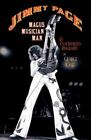 Jimmy Page: Magus, Musician, Man: An Unauthorized Biography by Case, George