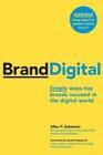 BrandDigital: Simple Ways Top Brands Succeed in the Digital World - GOOD