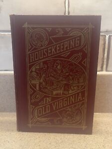 Housekeeping In Old Virginia 1879 Hardcover Cook Book Recipes