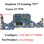 i7-7700HQ GTX1060 FOR Dell INSPIRON 15 7577 7570 Motherboard LA-E992P CN-0VPTXG