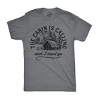 Mens The Cabin Is Calling And I Must Go T shirt Happy Camper Graphic Camping