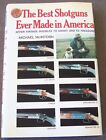 New ListingThe BEST SHOTGUNS ever made in AMERICA 1981 book Double barrels Michael McIntosh