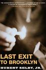 Last Exit to Brooklyn (Evergreen Book) - Paperback By Selby Jr., Hubert - GOOD