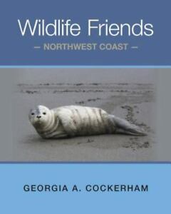 Wildlife Friends: Northwest Coast