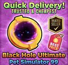 Pet Simulator 99. x1 BLACK HOLE -  PET SIM 99